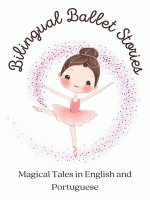 cover image of Bilingual Ballet Stories